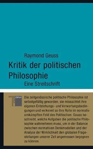 Kritik der politischen Philosophie de Raymond Geuss