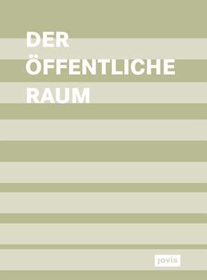 Der öffentliche Raum de Christa Reicher