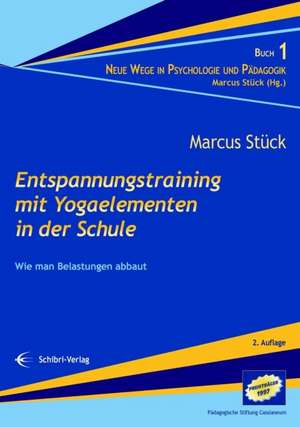 Entspannungstraining mit Yogaelementen in der Schule de Marcus Stück