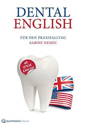 Dental English de Sabine Nemec