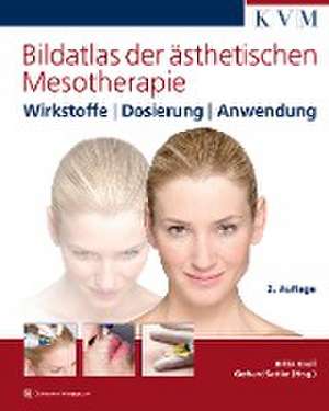 Bildatlas der ästhetischen Mesotherapie de Britta Knoll