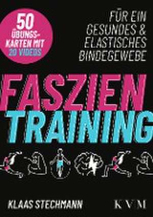 Faszientraining de Klaas Stechmann