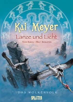 Das Wolkenvolk 02. Lanze und Licht de Kai Meyer