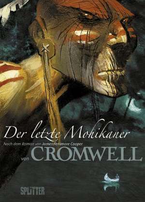 Der letzte Mohikaner de Cromwell