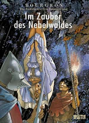 Die Gefährten der Dämmerung 01. Im Zauber des Nebelwaldes de François Bourgeon