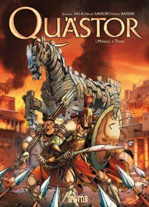 Quästor 01. Menage à Troja de Jean-Luc Sala