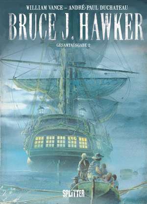 Bruce J. Hawker. Gesamtausgabe 02 de André-Paul Duchâteau