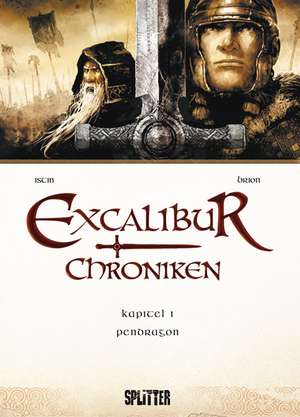 Excalibur Chroniken 01. Pendragon de Jean-Luc Istin