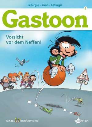 Gastoon 01. Vorsicht vor dem Neffen de Yann