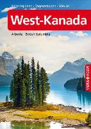 Reiseführer West-Kanada mit Alberta und British Columbia de Heike Wagner