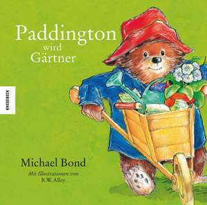 Paddington wird Gärtner de Michael Bond