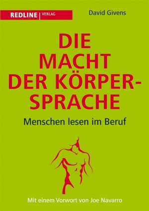 Die Macht der Körpersprache de David Givens