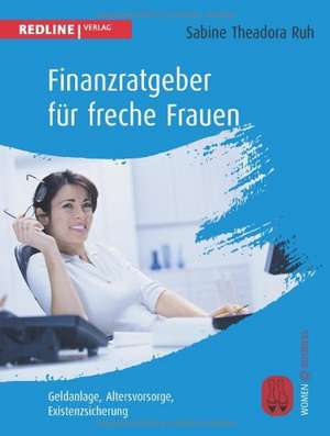 Finanzratgeber für freche Frauen de Sabine Theodora Ruh