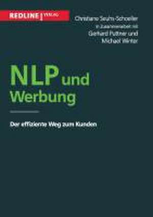 NLP und Werbung de Christiane Seuhs-Schoeller