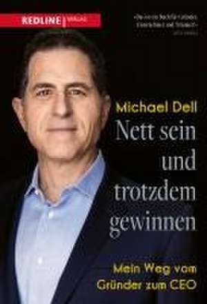 Nett sein und trotzdem gewinnen de Michael Dell