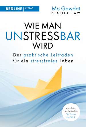 Wie man unstressbar wird de Mo Gawdat