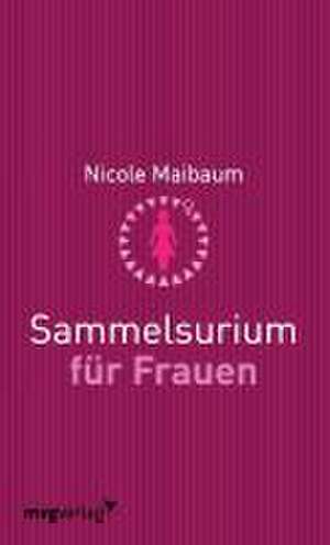 Sammelsurium für Frauen de Nicole Maibaum