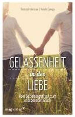 Gelassenheit in der Liebe de Thomas Hohensee