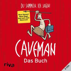 Caveman - Das Buch de Rob Becker