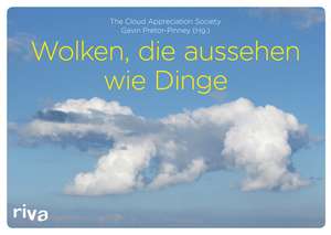 Wolken, die aussehen wie Dinge de Gavin Pretor-Pinney