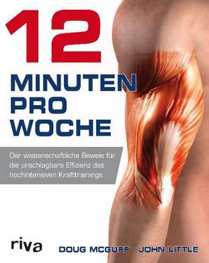 12 Minuten pro Woche de Doug McGuff