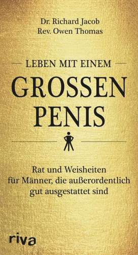 Leben mit einem großen Penis de Richard Jacob