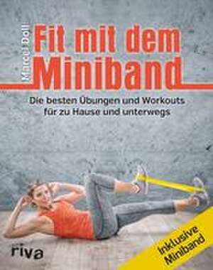 Fit mit dem Miniband de Marcel Doll