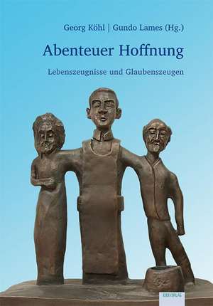 Abenteuer Hoffnung de Georg Köhl