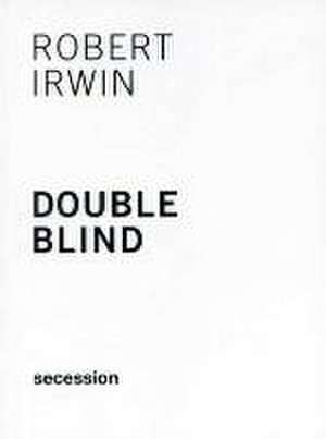 Double Blind de Robert Irwin