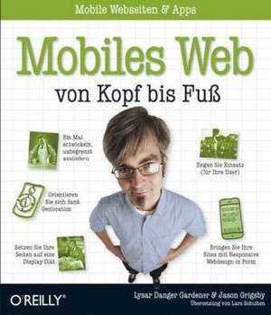 Mobiles Web von Kopf bis Fuß de Lyza Danger Gardner