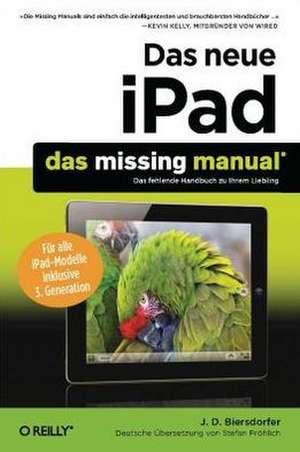 Das neue iPad: Das Missing Manual de J. D. Biersdorfer