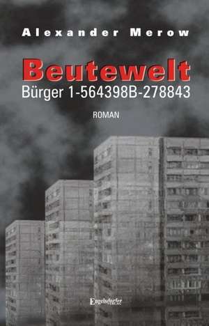 Beutewelt I. Bürger 1-564398B-278843 de Alexander Merow