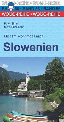 Mit dem Wohnmobil unterwegs nach Slowenien de Peter Simm