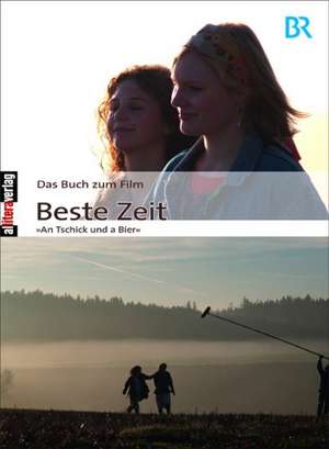 Das Buch Zum Film: Beste Zeit de Karin Michalke