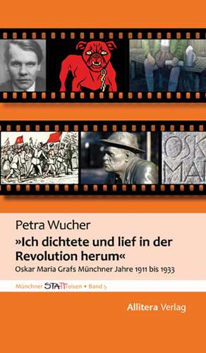 Ich dichtete und lief in der Revolution herum de Petra Wucher