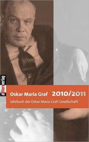 Oskar Maria Graf 2011 de Ulrich Dittmann