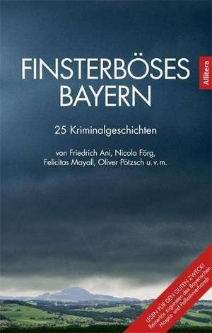 Finsterböses Bayern de Angela Eßer