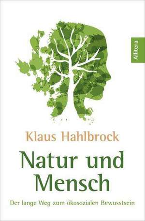 Natur und Mensch de Klaus Hahlbrock