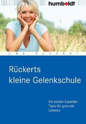 Rückerts kleine Gelenkschule de Uwe Rückert