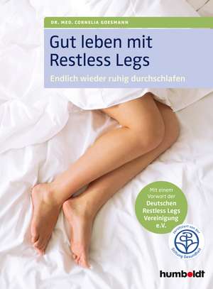 Gut leben mit Restless Legs de Cornelia Goesmann