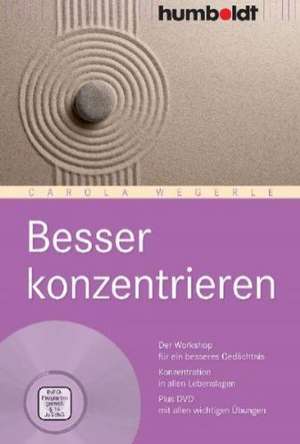 Besser konzentrieren de Carola Wegerle