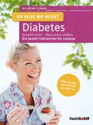 Ich helfe mir selbst - Diabetes de Andrea Flemmer