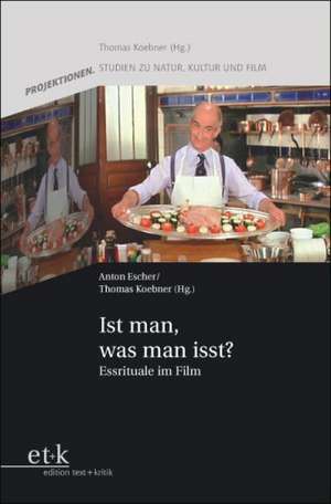 Ist man, was man isst? de Thomas Koebner