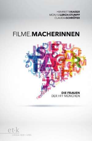 Filme.Macherinnen de Henriette Kaiser