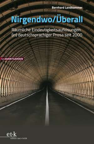 Nirgendwo / Überall de Bernhard Landkammer