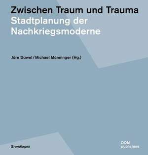 Zwischen Traum und Trauma de Jörn Düwel