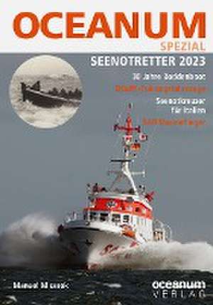 OCEANUM, das maritime Magazin SPEZIAL Seenotretter 2023 de Manuel Miserok