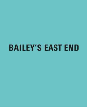 David Bailey: Bailey's East End de David Bailey