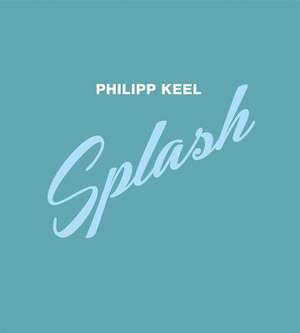 Splash de Philip Keel