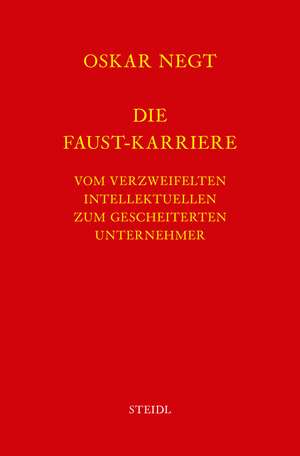 Die Faust-Karriere de Oskar Negt